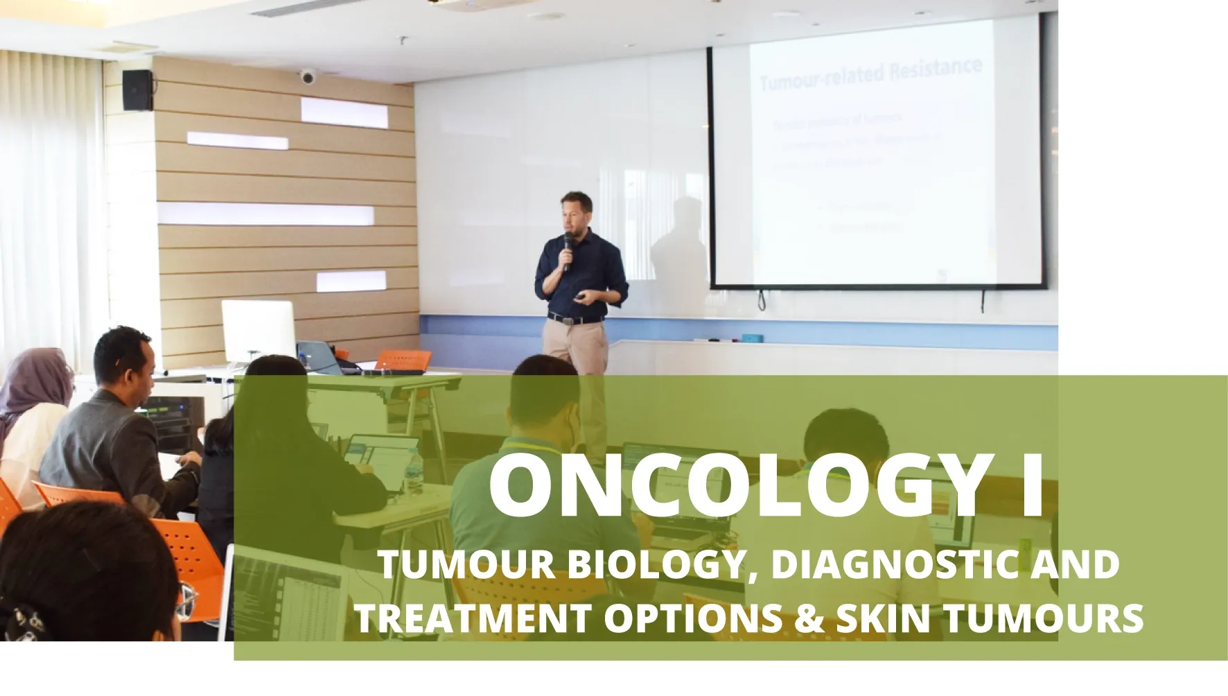 Oncology I: Tumour Biology, Diagnostic and Treatment Options & Skin Tumours